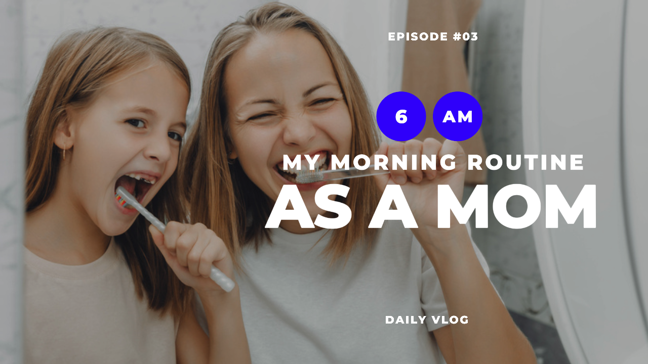 Youtube Thumbnail Daily morning routine as a mom Vlog